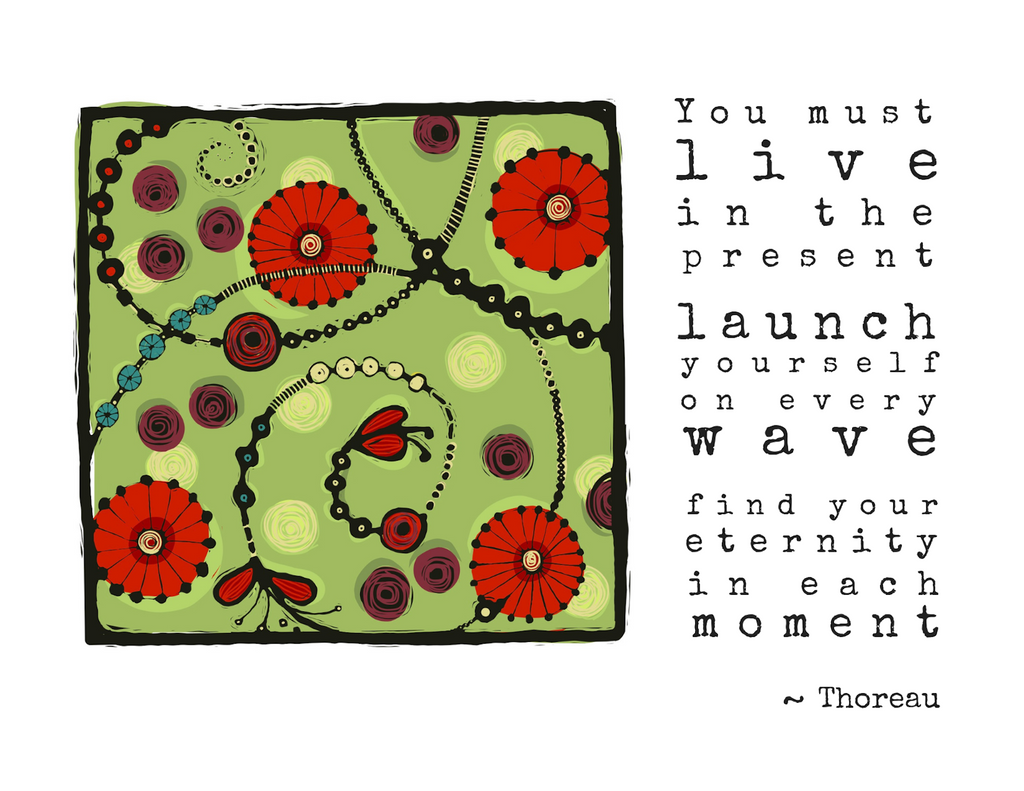 Live in the Present - Henry David Thoreau quote card